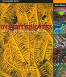 Invertebrates: Quick Reference Guide (oceanographic Series), Sprung, Julian,. Fixed Price $7.37.