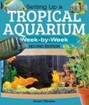 Setting Up Tropical Aquarium : Week By Paperback Stuart Th. Fixed Price $6.72.